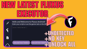 New Fluxus Latest Updates | By Pass Key & Undetected 100% No Ban | Mediafire