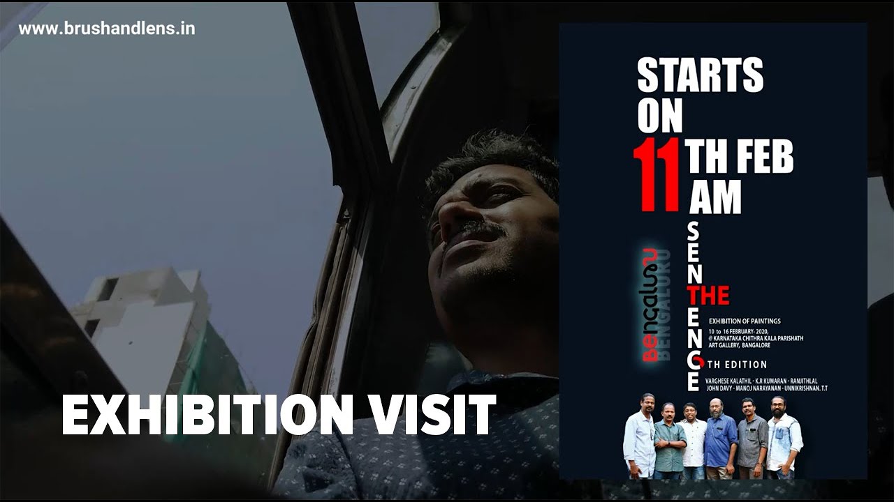EXHIBITION VISIT   |   THE SENTENCE @ Bangalore
