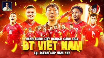 HÀNH TRÌNH ĐẦY CẢM XÚC CỦA ĐỘI TUYỂN VIỆT NAM TẠI ASEAN CUP 2024