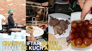 CHAUPAL Iftar Buffet 🤤 | Buffet Ke Kuch Adaab | Only For Meat Lovers