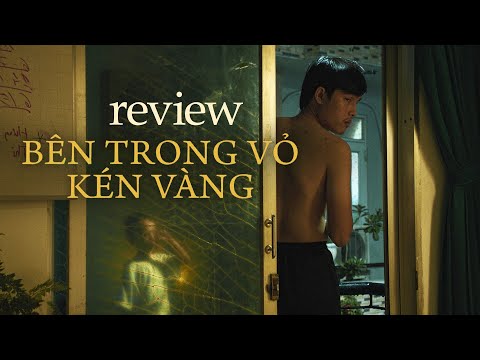 Review phim BÊN TRONG VỎ KÉN VÀNG