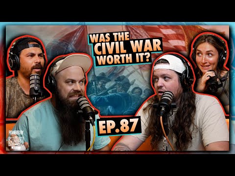 Was The Civil War Worth It? | Ep.87 | Ninjas Are Butterflies