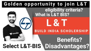 L&T BIS EXAM 2020 eligibility, benefits, disadvantages, stipend, exam, interview, paper, syllabus