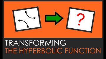 Transforming the Hyperbolic Function