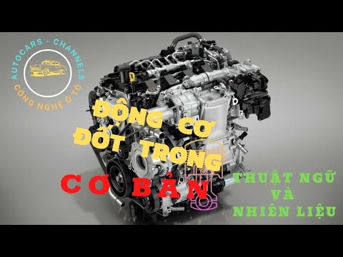 Video MỘT SỐ THUẬT NGỮ VÀ NHIÊN LIỆU LỎNG TRONG ĐỘNG CƠ ĐỐT... - youtube