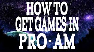 HOW TO GET PRO AM GAMES IN NBA 2K20! HOW THE TOP 5 RANKED TEAM GETS CONTINUOUS GAMES!!!