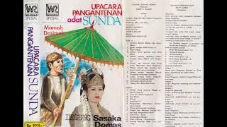 Mamah Dasimah, Sani Hatta, Didin S. Bajuri & Sasaka Domas Group - Upacara Pangantenan Adat Sunda