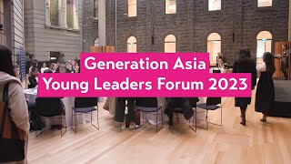 Generation Asia Young Leaders Forum 2023 Highlight Reel
