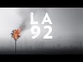 LA 92 (Full Documentary) | National Geographic