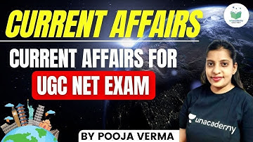 NTA UGC NET 2021 | Current Affairs by Pooja Verma | Current Affairs MCQs