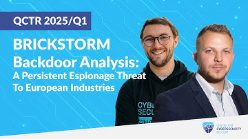 BRICKSTORM Backdoor Analysis: A Persistent Espionage Threat To European Industries (QCTR 2025/Q1)