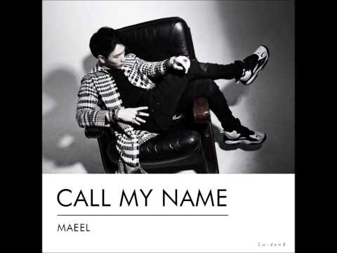 마일 (Maeel) (+) Call My Name - 마일 (Maeel)
