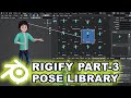 How to use blender pose library  rigify full course part3  character animation