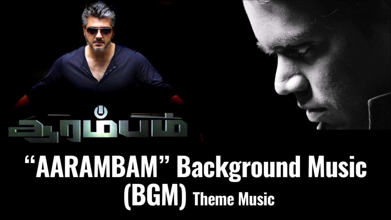 Aarambam  Arrambam  Background Music BGM  Theme Music MP3  Ajith Kumar  Arya  Nayantara