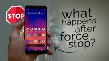 What Happens if We Force Stop an App in Android? (explained)