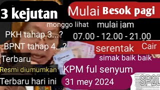 PKH hari ini, besok yes 3 kejutan gembira  3 bansos Positif cair besok 31 mey 2024