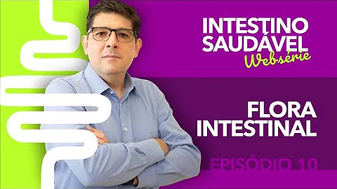 Como regenerar a flora intestinal?