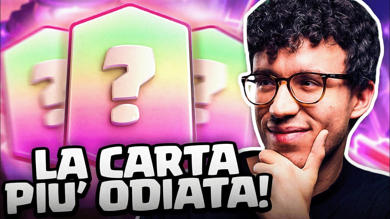 USO LA CARTA PIÙ ODIATA DELLA STORIA DI CLASH ROYALE! - YouTube