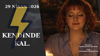 29 Ni̇san 2026💜Kendi̇nde Kal💜Gökyüzü Rehberi