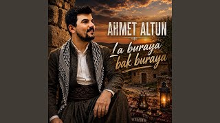 La Buraya Bak Buraya