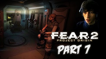 Finally Back Together! - FEAR 2 PROJECT ORIGIN - Part 7 - Playthrough Gameplay (facecam reactions)