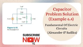Capacitor Problem Solution (Example 6.5) || Fundamental Of Electric Circuits (Alexander & Sadiku)