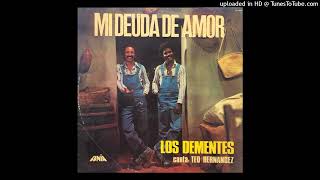 TE VOY A HACER LLORAR - LOS DEMENTES - 1976 - ALBUM # 275 - TEMA : 5933