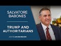 Salvatore Babones |  Trump, Universities and Today’s Authoritarians