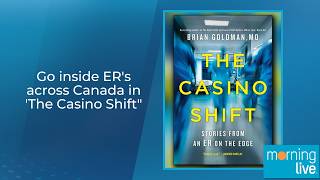 Go inside ER's across Canada in 'The Casino Shift"