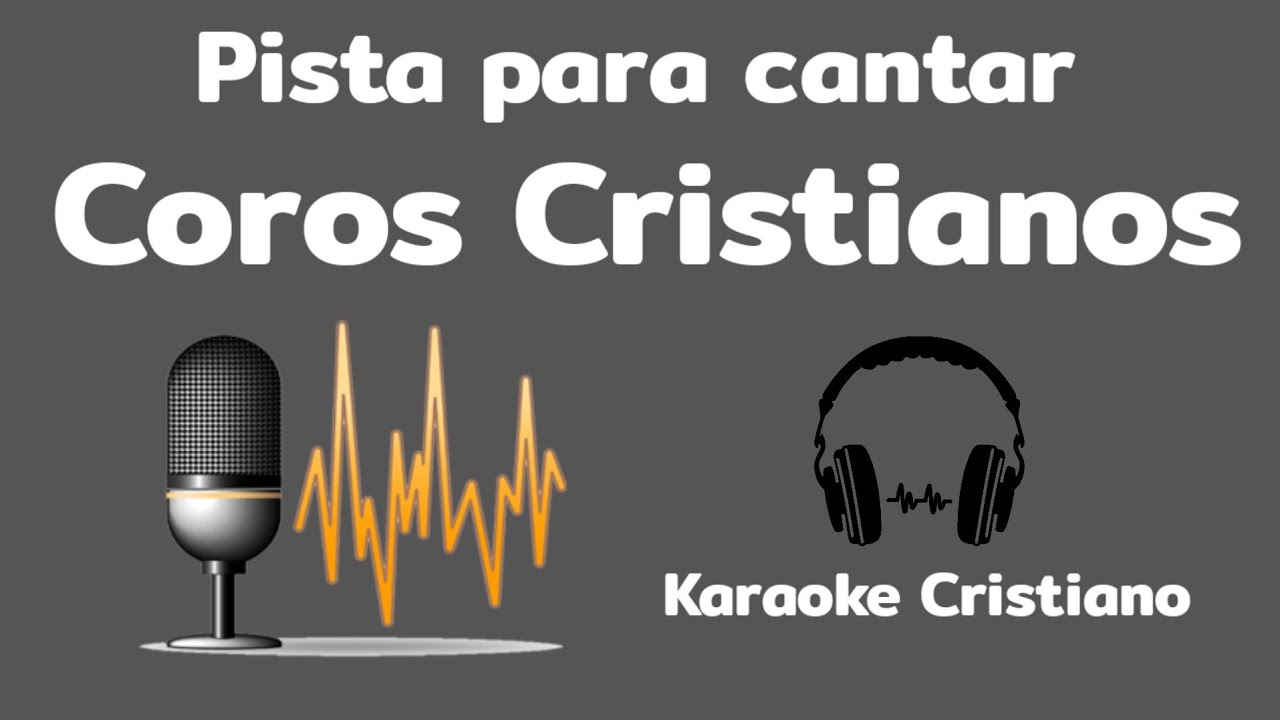 Pista para cantar COROS CRISTIANOS Alegres | Karaoke Cristiano