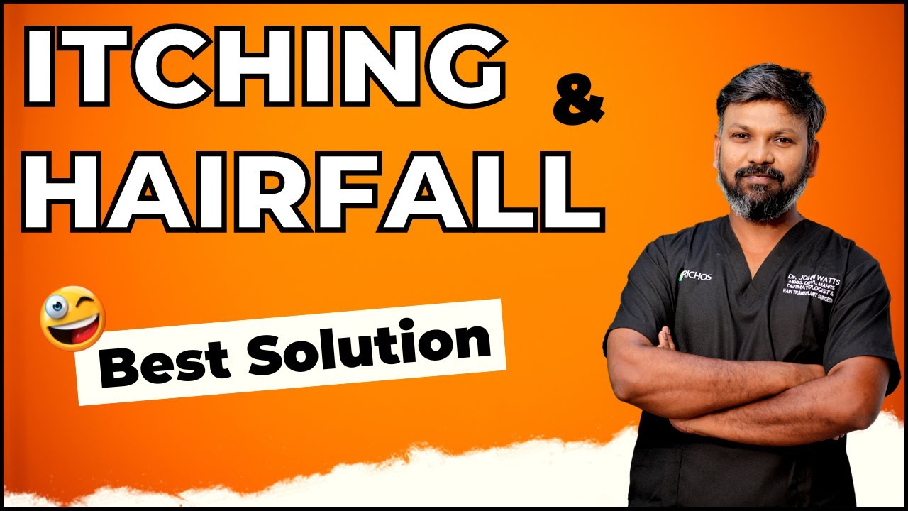#AskDrJohnWatts | Best Solution for Itching & Hair Fall | Best Hair