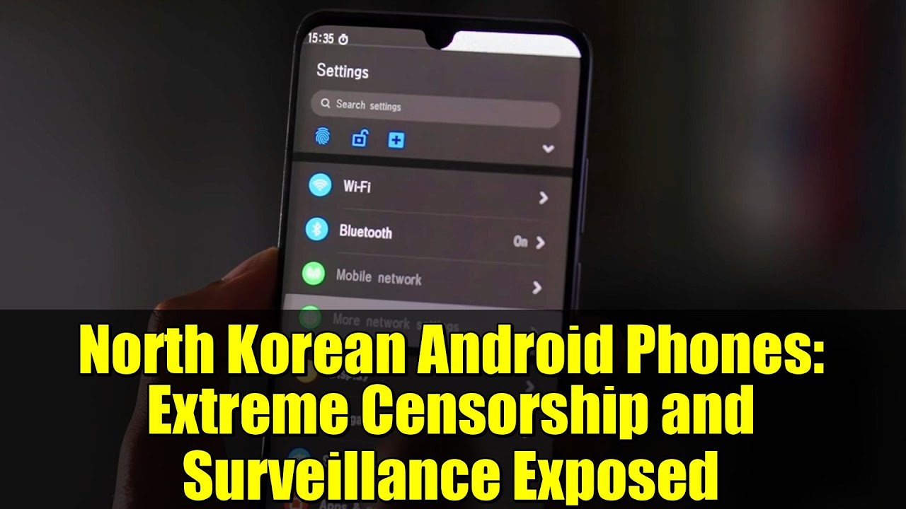 North Android North Korean Android Phones: Extreme Censorship and Surveillance ...