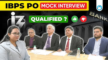 IBPS PO Mock Interview 2024-25 | Questions & Answers with Expert Feedback By Ex IBPS Panel [Mock 1]