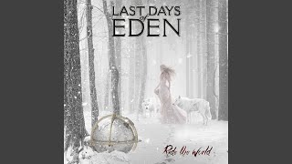 Video thumbnail of "Last Days of Eden - Ride the World"