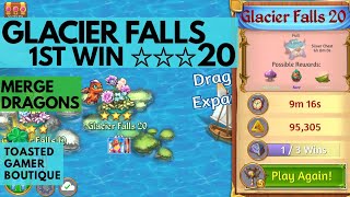 Merge Dragons Glacier Falls 20 • 1st Win • 3 Stars ☆☆☆