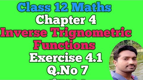 12th Maths | Exercise 4.1 Q.No 7 | Chapter 4 | Inverse Trignometric Functions | Vincent Maths |