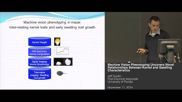 Jeff Gustin - Machine Vision Phenotyping Uncovers Relationships Between Kernels and Seedlings