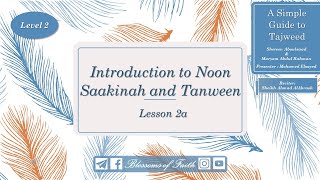 A Simple Guide to Tajweed |Level 2| Lesson 2a 'Introduction to Noon Saakinah and Tanween Rules' screenshot 2