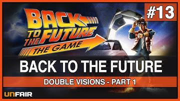 Back To The Future - Double Visions - Part 13