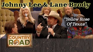 JOHNNY LEE &amp; LANE BRODY &quot;Yellow Rose Of Texas&quot;