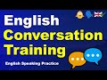 English Conversation Training: 90 Minutes English Speaking Practice | Speak English