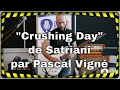 Crushing day satriani par pascal vign  masterclass la chane guitare