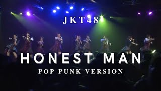 JKT48 - Honest Man // Pop Punk Version