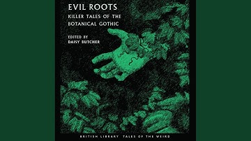 Chapter 21.18 & Chapter 22.1 - Evil Roots