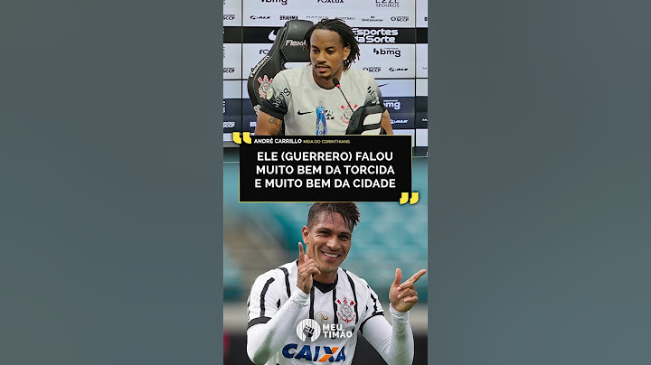 ANDRÉ CARRILLO DIZ QUE CONVERSOU COM GUERRERO E CACHITO RAMÍREZ ANTES DE VIR AO CORINTHIANS