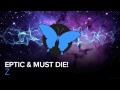 Eptic MUST DIE Z Never Say Die mp3