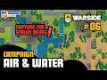 Warside | Campaign | 06 - Air &amp; Water