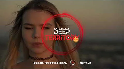 Paul Lock, Pete Bellis & Tommy - Forgive Me