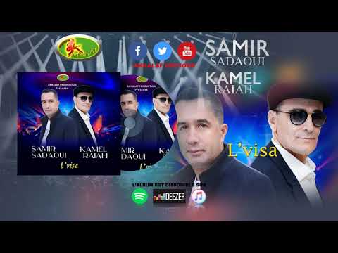 SAMIR SADAOUI / KAMEL RAIAH 2020  - L'VISA - (TOP 2020)