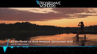 Mark & Lukas vs Musty - Everything In Our Dreams Extended Mix Emergent Shores